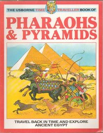 The Time Traveller Book of Pharaohs & Pyramids