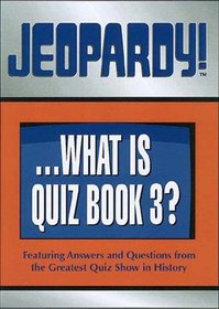 Jeopardy!...What Is Quiz Book 3?