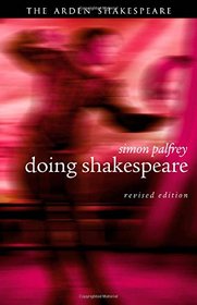 Doing Shakespeare (Arden Shakespeare Second)