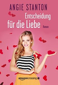 Entscheidung fr die Liebe (German Edition)