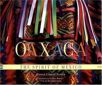 Oaxaca : The Spirit of Mexico