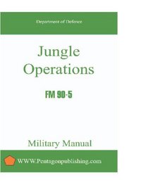 Jungle Operations: US Army