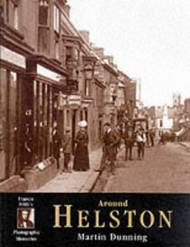 Francis Frith's Around Helston (Photographic Memories)