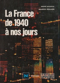La France de 1940 a nos jours (Nathan Universite Information Formation) (French Edition)
