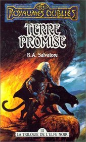 Terre Promise - La Trilogie De L'Elfe Noir