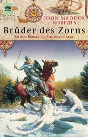 Bruder Des Zorns Dritter Roman Der Sturmland Saga