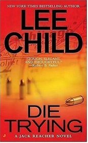 Die Trying (Jack Reacher, Bk 2)