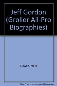 Jeff Gordon (Grolier All-Pro Biographies)