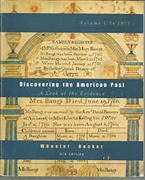Discovering The American Past: A Look at the Evidence