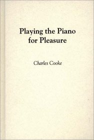Playing the Piano for Pleasure.