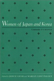 Women of Japan and Korea: Continuity and Change (Women in the Political Economy)