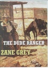 The Dude Ranger (Sagebrush Westerns (Audio))