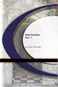 Anna Karenina : Part I