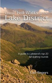 Classic Fell Walks in the Lake District