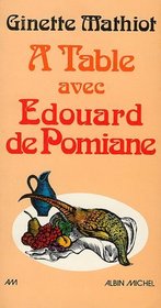 A table avec Edouard de Pomiane (French Edition)