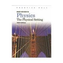 Brief Review in Physics 2003: The Physical Setting