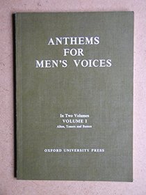 Anthems for Men's Voices (Altos Tenors and Basses)