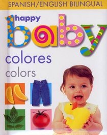 Soft-To-Touch Bilingual: Happy Baby Colores/Colors (Soft to Touch)