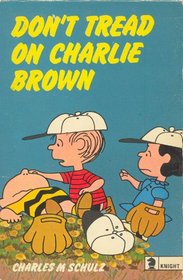 Don't Tread on Charlie Brown (Knight Books)