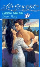 Desert Rose (Loveswept, No 555)
