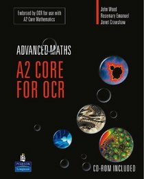 A2 Core Mathematics for OCR (A Level Maths)