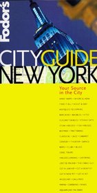 Fodor's CITYGUIDE New York : Your Source in the City (1998)
