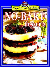 Easy Home Cooking: No-Bake Desserts