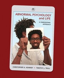 Abnormal Psychology and Life: A Dimensional Approach