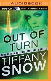 Out of Turn (The Kathleen Turner Series)