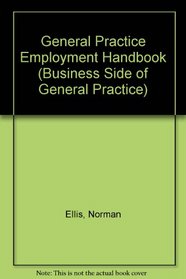 General Practice Employment Handbook (Business of General Practice)