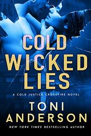 Cold Wicked Lies: FBI Romantic Suspense (Cold Justice - Crossfire)