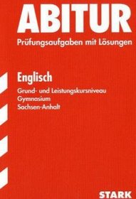 Abitur 2005 Englisch Gymnasium Sachsen-Anhalt 1998 - 2004. Leistungskurs und Grundkurs.