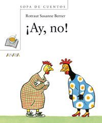 Ay, No!/ Oh, No! (Sopa De Cuentos/ Soup of Stories) (Spanish Edition)