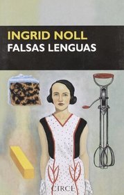 Falsas Lenguas/false Tounges (Spanish Edition)