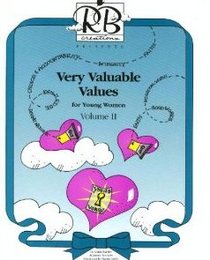 Very Valuable Values for Young Women, Volume 2