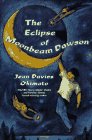 The Eclipse of Moonbeam Dawson