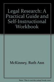 Legal Research: A Practical Guide and Self-Instructional Workbook