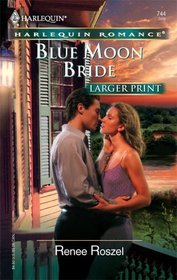 Blue Moon Bride (Harlequin Romance, No 3898) (Larger Print)