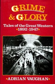 Grime  glory: Tales of the Great Western 1892-1947