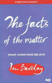 Facts of the Matter (Christian Classics)