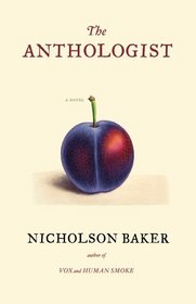 The Anthologist (Paul Chowder Chronicles, Bk 1)