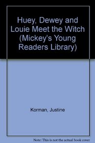 Huey, Dewey and Louie Meet the Witch (Mickey's Young Readers Library)