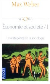 Economie et socit, tome 1 : Les Catgories de la sociologie