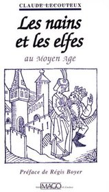 Les nains et les elfes au Moyen Age (French Edition)