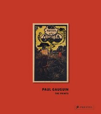 Paul Gauguin: The Prints