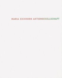 Maria Eichhorn: Aktiengesellschaft (German Edition)