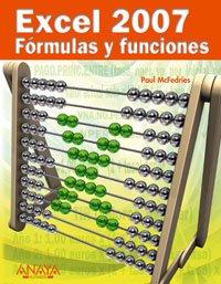 Excel 2007 Formulas y funciones / Formulas and functions with Microsoft Office Excel 2007 (Spanish Edition)