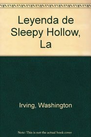 Leyenda de Sleepy Hollow, La (Spanish Edition)