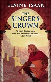 The Singer's Crown (Singer's Crown, Bk 1)