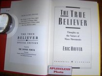 The True Believer: Thoughts on the Nature of Mass Movements (Perennial Classic.) HARDCOVER